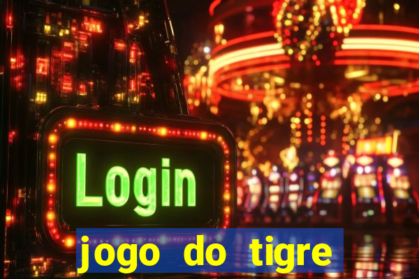 jogo do tigre verdade ou mentira